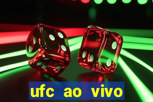 ufc ao vivo assistir online